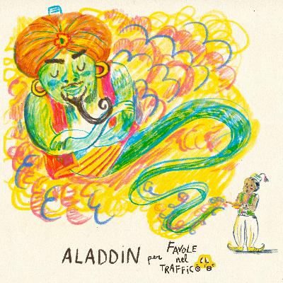 Aladdin 🕌 - Favole classiche raccontate da Favole nel traffico Aladdin 🕌 - Favole classiche raccontate da Favole nel traffico