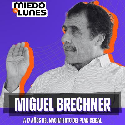 ⚡️MIEDO AL LUNES #10 con Miguel Brechner