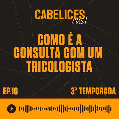 Como é a consulta com um tricologista? Como é a consulta com um tricologista?