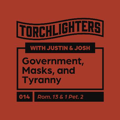 014 - Government, Masks, and Tyranny