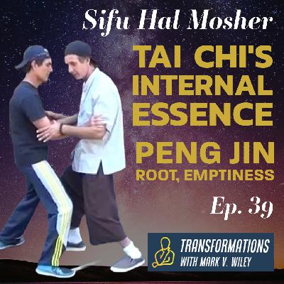 Sifu Hal Mosher | Tai Chi's Internal Power Essense - Peng Jin Sifu Hal Mosher | Tai Chi's Internal Power Essense - Peng Jin