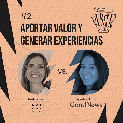 3x02 | Matcha & CO VS GoodNews - Aportar valor y generar experiencias 3x02 | Matcha & CO VS GoodNews - Aportar valor y generar experiencias