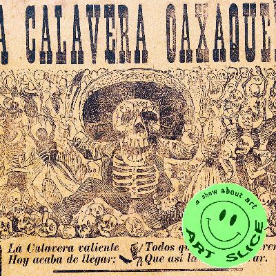 26: La Catrina ⇝ Jose Guadalupe Posada's Skull-icon of Día de Muertos ☠ Revolution ☭