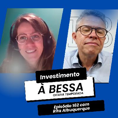 #162 Portugal : Uma porta de entrada para o mercado de capitais europeu com Rita Albuquerque (Euronext)