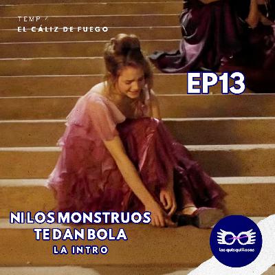 S04 E13 Ni los monstruos te dan bola | La Intro