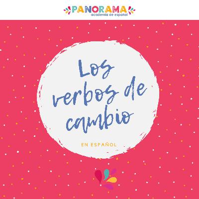 Los verbos de cambio en español