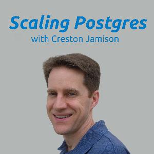 Citus Open Source, Time Series Performance, Subscripting Updates, target_session_attrs | Scaling Postgres 155