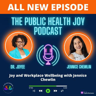 S4 EP 5 : Joy and Workplace Wellbeing with Jennice Chewlin