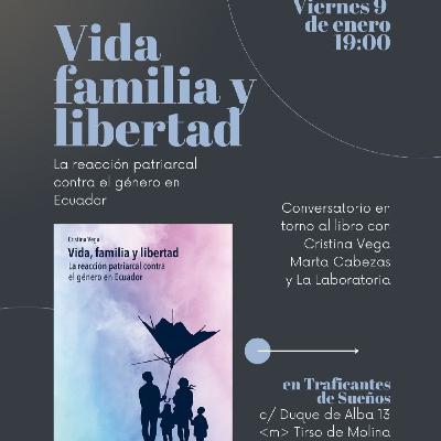 Presentación del libro Vida, familia y libertad. La reacción patriarcal contra el género