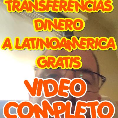 25 08 07 NMP TRANSFERENCIAS DINERO A LATINOAMERICA GRATIS FACIL