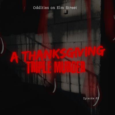 A Thanksgiving Triple Murder