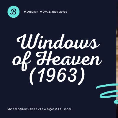 EP 86: The Windows of Heaven Movie Review: MMR: EP 1