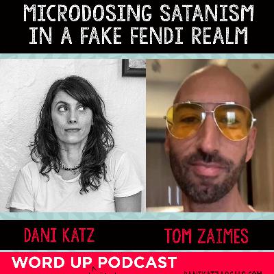Microdosing Satanism in a Fake Fendi Realm with Tom Zaimes Part 1