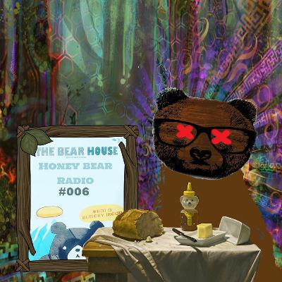 Honey Bear Radio #006 - The Brøwn Showcase Honey Bear Radio #006 - The Brøwn Showcase