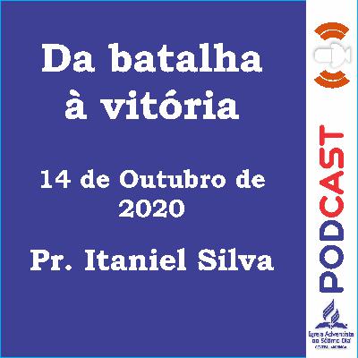 14/03/2020 - Pr. Itaniel - ES - Da batalha à vitória