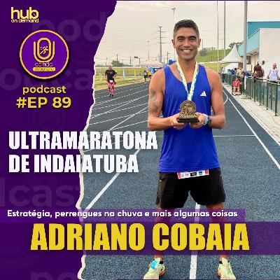 Ultramaratona de Indaiatuba com Adriano Cobaia