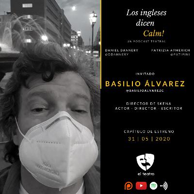 Los Ingleses Dicen Calm - Basilio Álvarez [EP01]
