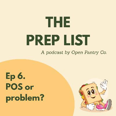 Episode 6:  POS or problem?