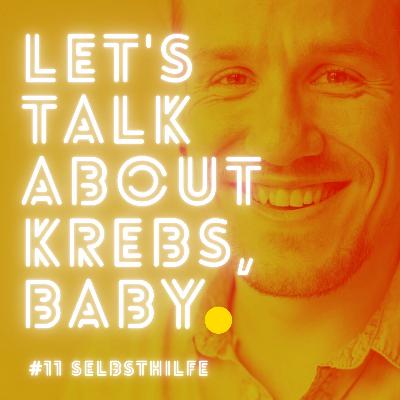 #11 Selbsthilfe x Krebs | Carsten Witte