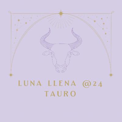 Luna en Tauro de sorpresas, revelacion &realización