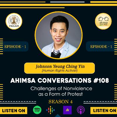 Episode 1: Johnson Yeung Ching Yin - Non Violence - Challenges as a form of Protest