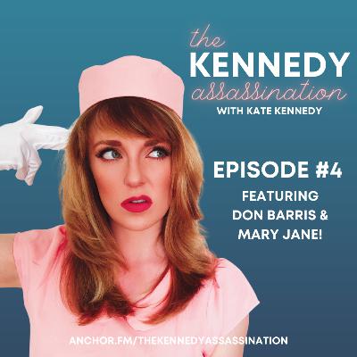 The Kennedy Assassination #4 - Friendly Fire Feat. Don Barris & Mary Jane! The Kennedy Assassination #4 - Friendly Fire Feat. Don Barris & Mary Jane!