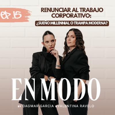 Renunciar al trabajo corporativo: ¿sueño millennial o trampa moderna? Ep15-T3⚡️ Renunciar al trabajo corporativo: ¿sueño millennial o trampa moderna? Ep15-T3⚡️