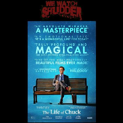 319 - The Life of Chuck (2025)