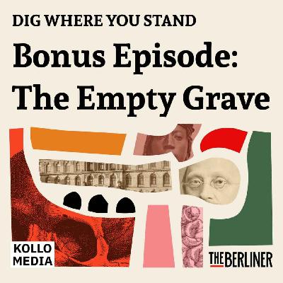 Bonus Episode: The Empty Grave