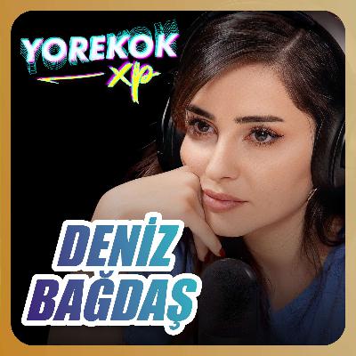 Yorekok XP #13 - Deniz Bağdaş