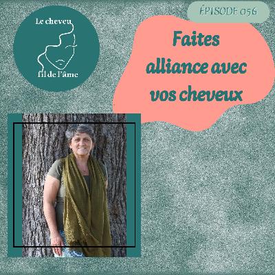 Faites alliance avec vos cheveux