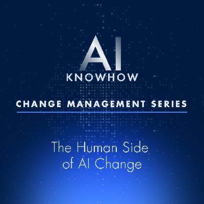 AI and Change Management: The Human Side of AI Change