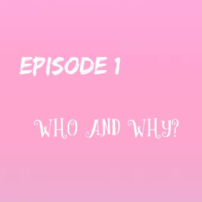 Who and Why?