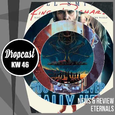 DROPCAST - NEWS und Eternals (Ghostbusters, You Were Never Really Here, King Richard, The Power of Dog) Review
