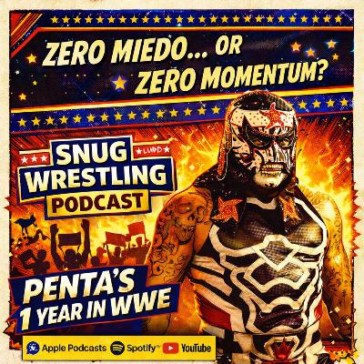 Zero Miedo… or Zero Momentum? PENTA’s 1 Year in WWE