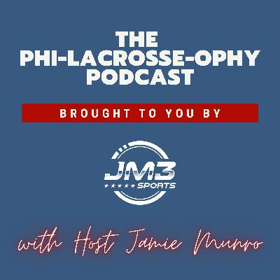 Phi - Lacrosse - Ophy Podcast Season 7, Ep. 1  Inside Lacrosse CEO Terry Foy