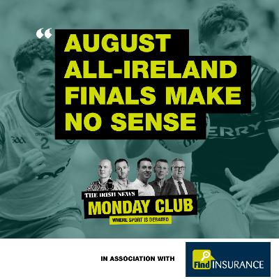 Why moving the All-Ireland finals to August makes no sense Why moving the All-Ireland finals to August makes no sense