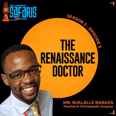 S3 Ep. 3: The Renaissance Doctor - Mr. Njalalle Baraza