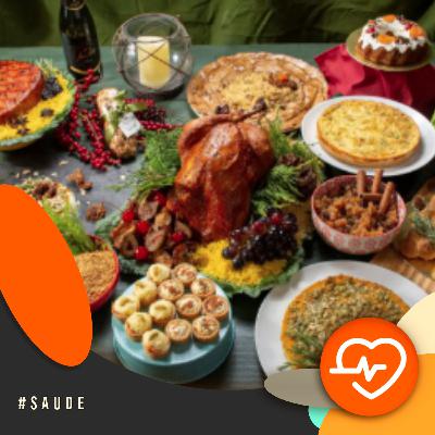 Com a Saúde em Dia - Gorduras e açúcares na ceia de Natal Com a Saúde em Dia - Gorduras e açúcares na ceia de Natal