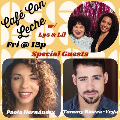 EP 03 - Paola Hernández & Tommy Rivera-Vega