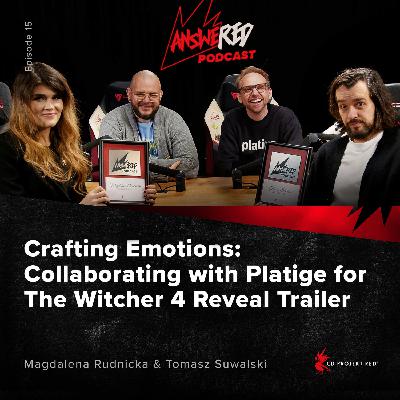 #015: Crafting Emotions: Collaborating with Platige for The Witcher 4 Reveal Trailer #015: Crafting Emotions: Collaborating with Platige for The Witcher 4 Reveal Trailer