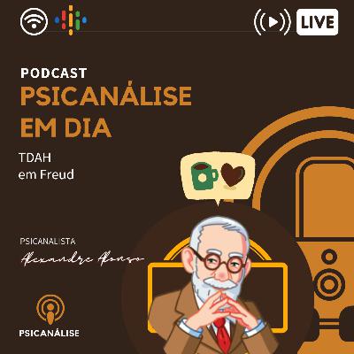 TDAH em Freud
