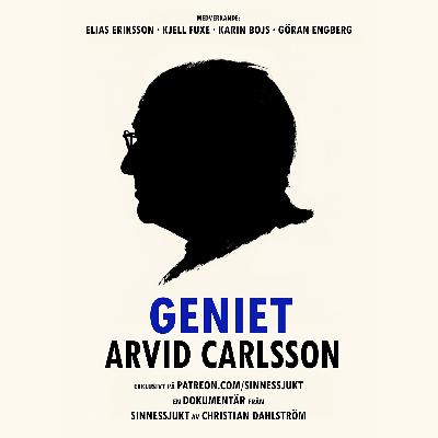 269. Dokument: Geniet Arvid Carlsson (smakprov del 2)