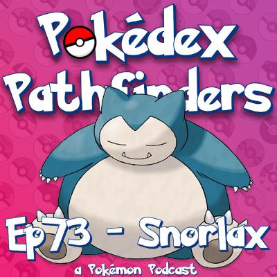 #143: The Snorlax Family