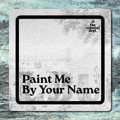 S7E11: Paint Me By Your Name