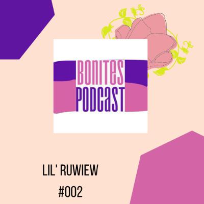Transfobia ou challenge??? 2° Li'l Ruwiew - Bonites Podcast Ft. Arya (HeathersGoode
