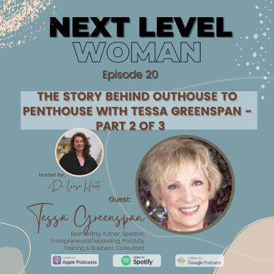 Part 2 of 3 The Story Behind Outhouse to Penthouse with Tessa Greenspan
