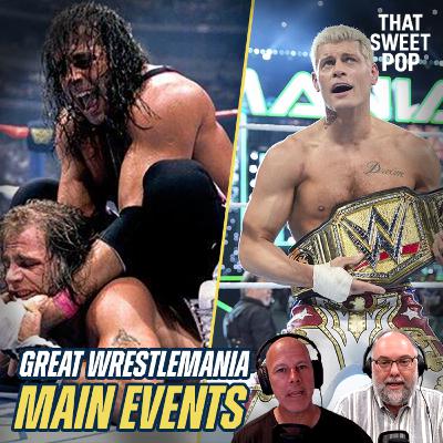 Top 10 WrestleMania Main Events of All Time Ranked! | That Sweet Pop Ep. 23