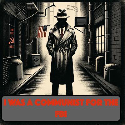 I Walk Alone an episode of I Was a Communist for the FBI