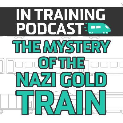 The Mystery of the Nazi Gold Train The Mystery of the Nazi Gold Train
